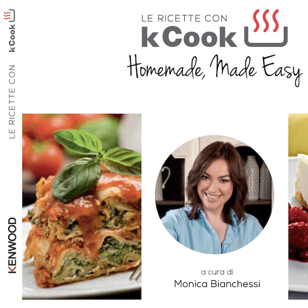 Cs, CAREservice le-ricette-con-kCook-homemade-madeeasy Kenwood | Ricettario - Le Ricette con kCook - Homemade Made Easy Kenwood Ricette  Ricettario  